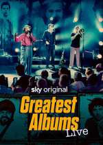 Watch Greatest Albums Live Myflixer