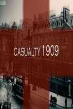Watch Casualty 1909 Myflixer