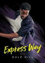 Watch The Express Way with Dulé Hill Myflixer