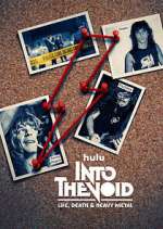 Watch Into The Void: Life, Death & Heavy Metal Myflixer