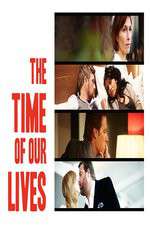 Watch The Time of Our Lives Myflixer