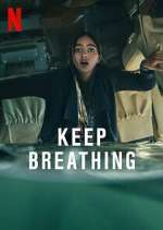 Watch Keep Breathing Myflixer