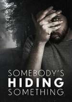 Watch Somebody\'s Hiding Something Myflixer