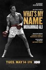 Watch What\'s My Name: Muhammad Ali Myflixer