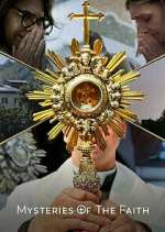 Watch Mysteries of the Faith Myflixer