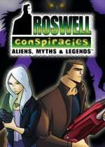 Watch Roswell Conspiracies: Aliens, Myths and Legends Myflixer