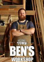 Watch Home Town: Ben's Workshop Myflixer