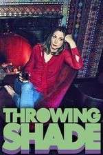 Watch Throwing Shade Myflixer