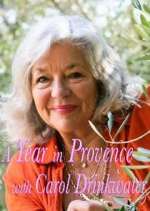 Watch A Year In Provence with Carol Drinkwater Myflixer