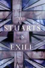 Watch The Stuarts in Exile Myflixer