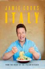 Watch Jamie Cooks Italy Myflixer