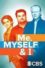 Watch Me Myself and I Myflixer