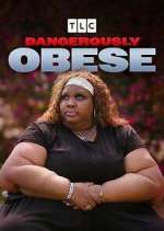 Watch Dangerously Obese Myflixer