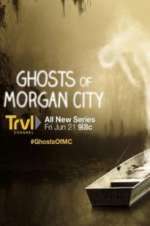 Watch Ghosts of Morgan City Myflixer