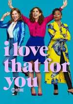 Watch I Love That for You Myflixer
