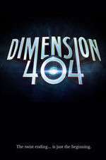 Watch Dimension 404 Myflixer