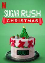 Watch Sugar Rush Christmas Myflixer