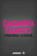 Watch Cassandra French's Finishing School Myflixer