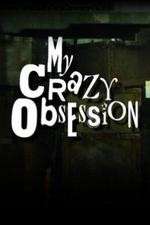 Watch My Crazy Obsession Myflixer