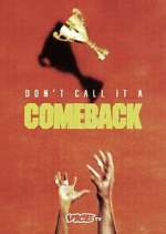 Watch Don\'t Call It a Comeback Myflixer