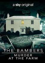 Watch The Bambers: Murder at the Farm Myflixer