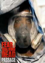 Watch Fear the Walking Dead: Passage Myflixer